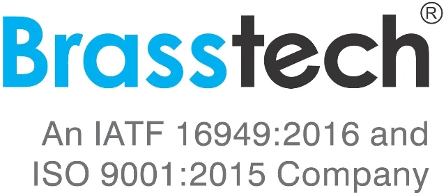 Brasstech — An IATF 16949:2016 and ISO 9001:2015 Company